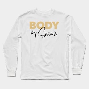 Body by Shawn (light) Long Sleeve T-Shirt